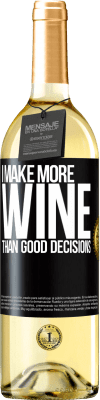 29,95 € Free Shipping | White Wine WHITE Edition I make more wine than good decisions Black Label. Customizable label Young wine Harvest 2023 Verdejo