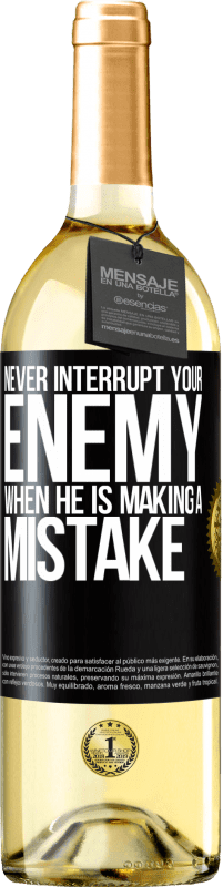 29,95 € Free Shipping | White Wine WHITE Edition Never interrupt your enemy when he is making a mistake Black Label. Customizable label Young wine Harvest 2023 Verdejo