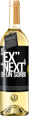 29,95 € 送料無料 | 白ワイン WHITEエディション Del EX al NEXT en un sorbo ブラックラベル. カスタマイズ可能なラベル 若いワイン 収穫 2024 Verdejo