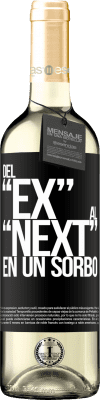 29,95 € Envoi gratuit | Vin blanc Édition WHITE Du EX au NEXT en une gorgée Étiquette Noire. Étiquette personnalisable Vin jeune Récolte 2023 Verdejo