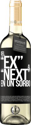 29,95 € Envoi gratuit | Vin blanc Édition WHITE Du EX au NEXT en une gorgée Étiquette Noire. Étiquette personnalisable Vin jeune Récolte 2025 Verdejo