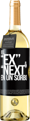 29,95 € Spedizione Gratuita | Vino bianco Edizione WHITE Del EX al NEXT en un sorbo Etichetta Nera. Etichetta personalizzabile Vino giovane Raccogliere 2025 Verdejo
