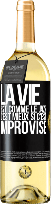 29,95 € Envoi gratuit | Vin blanc Édition WHITE La vie est comme le jazz, c'est mieux si c'est improvisé Étiquette Noire. Étiquette personnalisable Vin jeune Récolte 2024 Verdejo