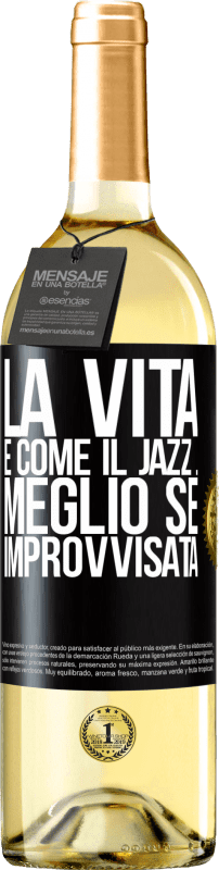 29,95 € Spedizione Gratuita | Vino bianco Edizione WHITE La vita è come il jazz ... meglio se improvvisata Etichetta Nera. Etichetta personalizzabile Vino giovane Raccogliere 2024 Verdejo