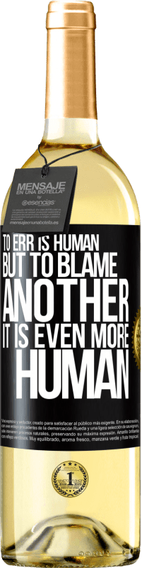 29,95 € Бесплатная доставка | Белое вино Издание WHITE Человеку свойственно ошибаться ... но винить другого - еще человечнее Черная метка. Настраиваемая этикетка Молодое вино Урожай 2023 Verdejo