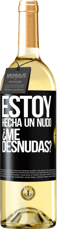 29,95 € 免费送货 | 白葡萄酒 WHITE版 Estoy hecha un nudo. ¿Me desnudas? 黑标. 可自定义的标签 青年酒 收成 2025 Verdejo