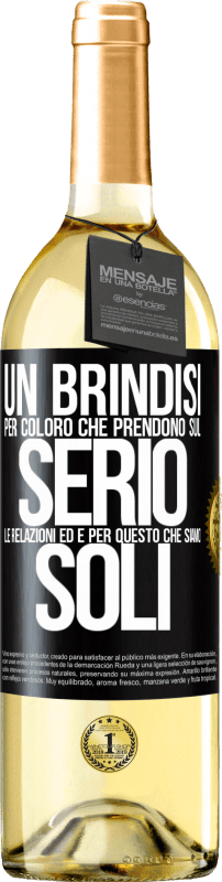 29,95 € Spedizione Gratuita | Vino bianco Edizione WHITE Un brindisi per coloro che prendono sul serio le relazioni ed è per questo che siamo soli Etichetta Nera. Etichetta personalizzabile Vino giovane Raccogliere 2024 Verdejo