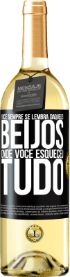 29,95 € Envio grátis | Vinho branco Edição WHITE Você sempre se lembra daqueles beijos onde você esqueceu tudo Etiqueta Preta. Etiqueta personalizável Vinho jovem Colheita 2023 Verdejo