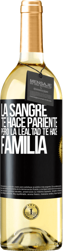 29,95 € Envío gratis | Vino Blanco Edición WHITE La sangre te hace pariente, pero la lealtad te hace familia Etiqueta Negra. Etiqueta personalizable Vino joven Cosecha 2024 Verdejo