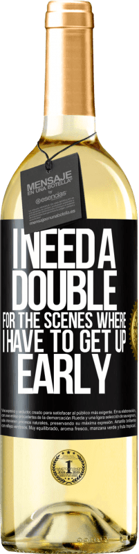 29,95 € Free Shipping | White Wine WHITE Edition I need a double for the scenes where I have to get up early Black Label. Customizable label Young wine Harvest 2025 Verdejo