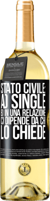 29,95 € Spedizione Gratuita | Vino bianco Edizione WHITE Stato civile: a) Single b) in una relazione c) Dipende da chi lo chiede Etichetta Nera. Etichetta personalizzabile Vino giovane Raccogliere 2024 Verdejo