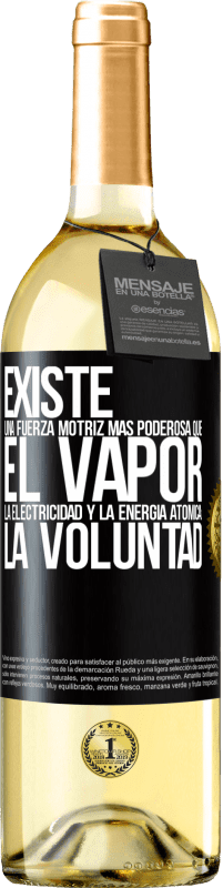 29,95 € Envío gratis | Vino Blanco Edición WHITE Existe una fuerza motriz más poderosa que el vapor, la electricidad y la energía atómica: La voluntad Etiqueta Negra. Etiqueta personalizable Vino joven Cosecha 2024 Verdejo