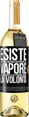29,95 € Spedizione Gratuita | Vino bianco Edizione WHITE Esiste una forza motrice più potente del vapore, dell'elettricità e dell'energia atomica: la volontà Etichetta Nera. Etichetta personalizzabile Vino giovane Raccogliere 2025 Verdejo