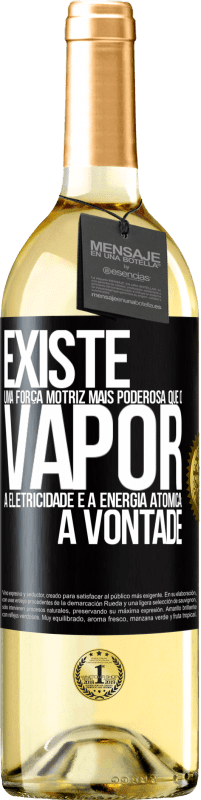 29,95 € Envio grátis | Vinho branco Edição WHITE Existe uma força motriz mais poderosa que o vapor, a eletricidade e a energia atômica: a vontade Etiqueta Preta. Etiqueta personalizável Vinho jovem Colheita 2024 Verdejo