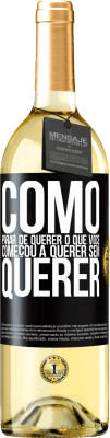 29,95 € Envio grátis | Vinho branco Edição WHITE Como parar de querer o que você começou a querer sem querer Etiqueta Preta. Etiqueta personalizável Vinho jovem Colheita 2023 Verdejo