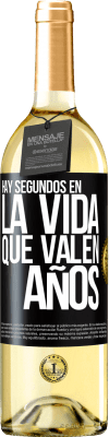 29,95 € Envío gratis | Vino Blanco Edición WHITE Hay segundos en la vida que valen años Etiqueta Negra. Etiqueta personalizable Vino joven Cosecha 2023 Verdejo