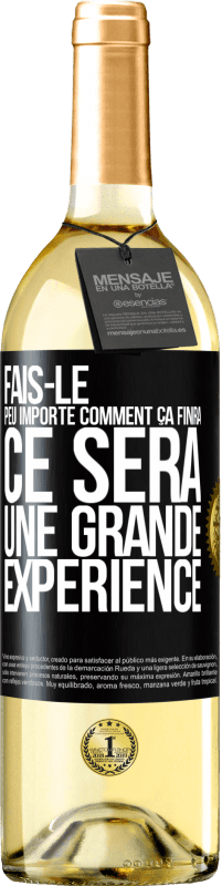 29,95 € Envoi gratuit | Vin blanc Édition WHITE Fais-le, peu importe comment ça finira, ce sera une grande expérience Étiquette Noire. Étiquette personnalisable Vin jeune Récolte 2024 Verdejo