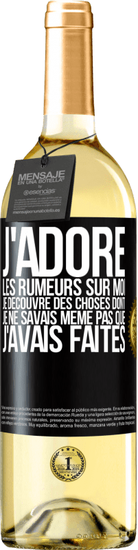 29,95 € Envoi gratuit | Vin blanc Édition WHITE J'adore les rumeurs sur moi, je découvre des choses dont je ne savais même pas que j'avais faites Étiquette Noire. Étiquette personnalisable Vin jeune Récolte 2024 Verdejo