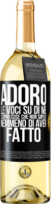 29,95 € Spedizione Gratuita | Vino bianco Edizione WHITE Adoro le voci su di me, scopro cose che non sapevo nemmeno di aver fatto Etichetta Nera. Etichetta personalizzabile Vino giovane Raccogliere 2023 Verdejo