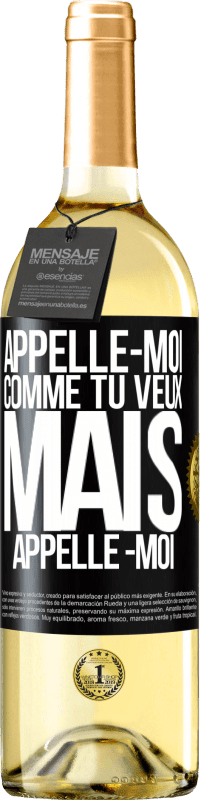 29,95 € Envoi gratuit | Vin blanc Édition WHITE Appelle -moi comme tu veux, mais appelle -moi Étiquette Noire. Étiquette personnalisable Vin jeune Récolte 2024 Verdejo