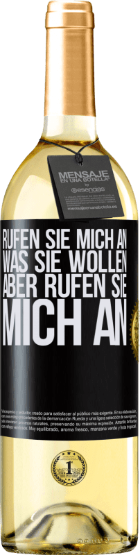 29,95 € Kostenloser Versand | Weißwein WHITE Ausgabe Rufen Sie mich an, was Sie wollen, aber rufen Sie mich an Schwarzes Etikett. Anpassbares Etikett Junger Wein Ernte 2024 Verdejo