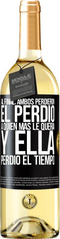 29,95 € Envío gratis | Vino Blanco Edición WHITE Al final, ambos perdieron. El perdió a quien más le quería, y ella perdió el tiempo Etiqueta Negra. Etiqueta personalizable Vino joven Cosecha 2024 Verdejo