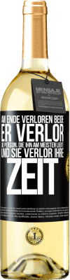 29,95 € Kostenloser Versand | Weißwein WHITE Ausgabe Am Ende verloren beide. Er verlor die Person, die ihn am meisten liebte, und sie verlor ihre Zeit Schwarzes Etikett. Anpassbares Etikett Junger Wein Ernte 2024 Verdejo