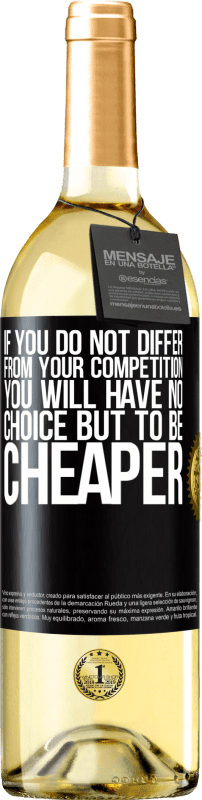 29,95 € Бесплатная доставка | Белое вино Издание WHITE Если вы не отличаетесь от конкурентов, у вас не будет другого выбора, кроме как быть дешевле Черная метка. Настраиваемая этикетка Молодое вино Урожай 2023 Verdejo