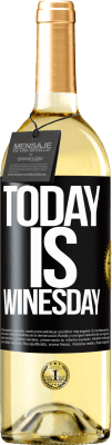29,95 € Kostenloser Versand | Weißwein WHITE Ausgabe Today is winesday! Schwarzes Etikett. Anpassbares Etikett Junger Wein Ernte 2025 Verdejo