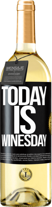 29,95 € Kostenloser Versand | Weißwein WHITE Ausgabe Today is winesday! Schwarzes Etikett. Anpassbares Etikett Junger Wein Ernte 2023 Verdejo