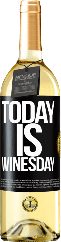 29,95 € Spedizione Gratuita | Vino bianco Edizione WHITE Today is winesday! Etichetta Nera. Etichetta personalizzabile Vino giovane Raccogliere 2023 Verdejo