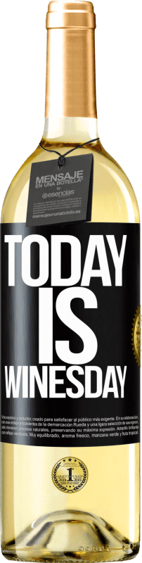 29,95 € Spedizione Gratuita | Vino bianco Edizione WHITE Today is winesday! Etichetta Nera. Etichetta personalizzabile Vino giovane Raccogliere 2024 Verdejo