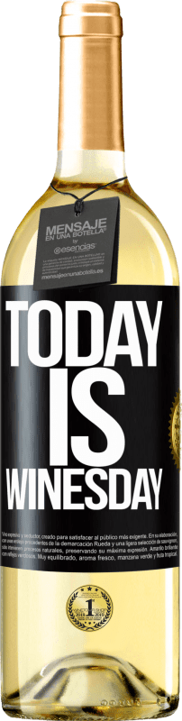 29,95 € Spedizione Gratuita | Vino bianco Edizione WHITE Today is winesday! Etichetta Nera. Etichetta personalizzabile Vino giovane Raccogliere 2025 Verdejo