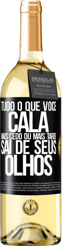 29,95 € Envio grátis | Vinho branco Edição WHITE Tudo o que você cala mais cedo ou mais tarde sai de seus olhos Etiqueta Preta. Etiqueta personalizável Vinho jovem Colheita 2024 Verdejo