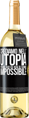 29,95 € Spedizione Gratuita | Vino bianco Edizione WHITE Crediamo nell'utopia perché questa realtà sembra impossibile Etichetta Nera. Etichetta personalizzabile Vino giovane Raccogliere 2023 Verdejo