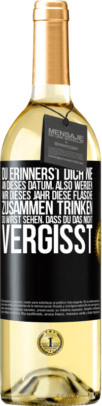 29,95 € Kostenloser Versand | Weißwein WHITE Ausgabe Du erinnerst dich nie an dieses Datum, also werden wir dieses Jahr diese Flasche zusammen trinken. Du wirst sehen, dass du das n Schwarzes Etikett. Anpassbares Etikett Junger Wein Ernte 2024 Verdejo