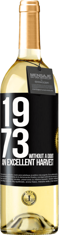 29,95 € 送料無料 | 白ワイン WHITEエディション 1973.間違いなく、素晴らしい収穫 ブラックラベル. カスタマイズ可能なラベル 若いワイン 収穫 2023 Verdejo