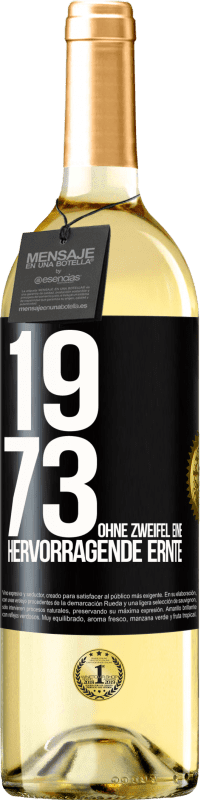 29,95 € Kostenloser Versand | Weißwein WHITE Ausgabe 1973. Ohne Zweifel eine hervorragende Ernte Schwarzes Etikett. Anpassbares Etikett Junger Wein Ernte 2025 Verdejo
