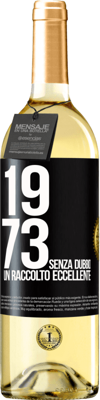 29,95 € Spedizione Gratuita | Vino bianco Edizione WHITE 1973. Senza dubbio, un raccolto eccellente Etichetta Nera. Etichetta personalizzabile Vino giovane Raccogliere 2024 Verdejo