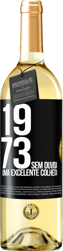 29,95 € Envio grátis | Vinho branco Edição WHITE 1973. Sem dúvida, uma excelente colheita Etiqueta Preta. Etiqueta personalizável Vinho jovem Colheita 2025 Verdejo