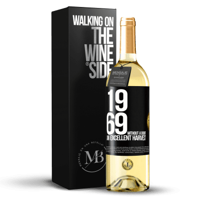 «1969. Without a doubt, an excellent harvest» WHITE Edition