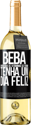 29,95 € Envio grátis | Vinho branco Edição WHITE Beba rápido que as vitaminas se foram! Tenha um dia feliz Etiqueta Preta. Etiqueta personalizável Vinho jovem Colheita 2023 Verdejo