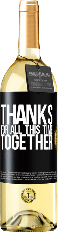 29,95 € Бесплатная доставка | Белое вино Издание WHITE Спасибо за все это время вместе Черная метка. Настраиваемая этикетка Молодое вино Урожай 2023 Verdejo