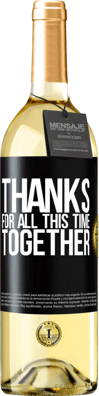 29,95 € Free Shipping | White Wine WHITE Edition Thanks for all this time together Black Label. Customizable label Young wine Harvest 2024 Verdejo