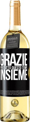 29,95 € Spedizione Gratuita | Vino bianco Edizione WHITE Grazie per tutto questo tempo insieme Etichetta Nera. Etichetta personalizzabile Vino giovane Raccogliere 2023 Verdejo