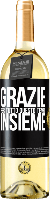 29,95 € Spedizione Gratuita | Vino bianco Edizione WHITE Grazie per tutto questo tempo insieme Etichetta Nera. Etichetta personalizzabile Vino giovane Raccogliere 2024 Verdejo