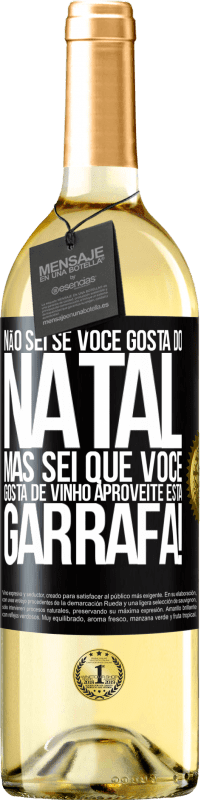 29,95 € Envio grátis | Vinho branco Edição WHITE Não sei se você gosta do Natal, mas sei que você gosta de vinho. Aproveite esta garrafa! Etiqueta Preta. Etiqueta personalizável Vinho jovem Colheita 2024 Verdejo