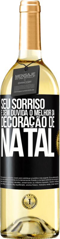 29,95 € Envio grátis | Vinho branco Edição WHITE Seu sorriso é, sem dúvida, o melhor da decoração de Natal Etiqueta Preta. Etiqueta personalizável Vinho jovem Colheita 2024 Verdejo