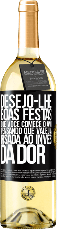 29,95 € Envio grátis | Vinho branco Edição WHITE Desejo-lhe boas festas, que você comece o ano pensando que valeu a risada ao invés da dor Etiqueta Preta. Etiqueta personalizável Vinho jovem Colheita 2024 Verdejo