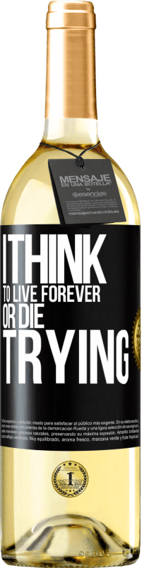 29,95 € Free Shipping | White Wine WHITE Edition I think to live forever, or die trying Black Label. Customizable label Young wine Harvest 2024 Verdejo